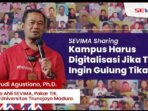 Pakar IT SEVIMA: Kampus Harus Digitalisasi jika Tak Ingin Gulung Tikar