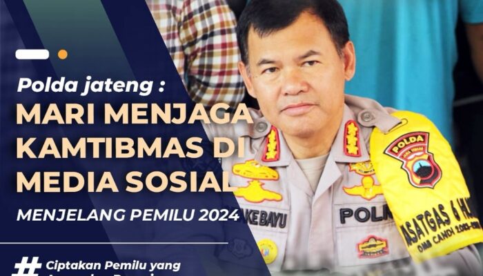 Polda Jawa Tengah Ajak Masyarakat Jaga Kamtibmas di Media Sosial Menjelang Pemilu 2024